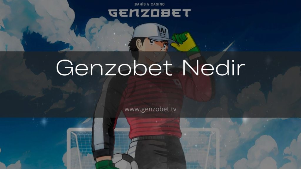 Genzobet Nedir